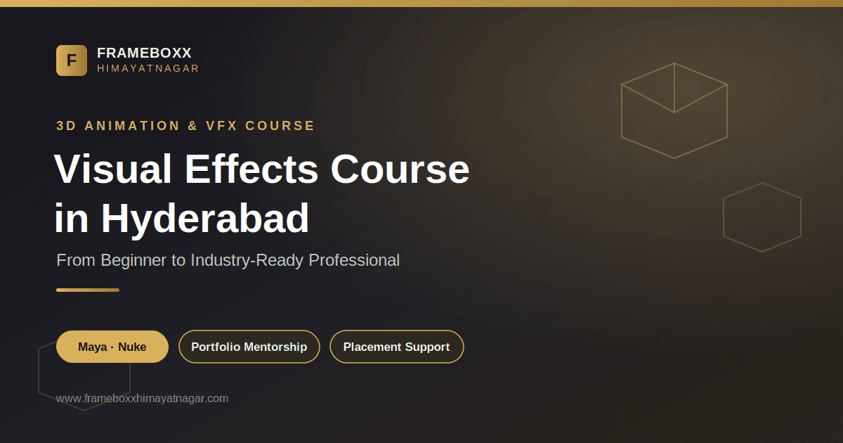 3D Animation & VFX Visual Effects Course in Hyderabad: From Beginner to Industry-Ready Professional